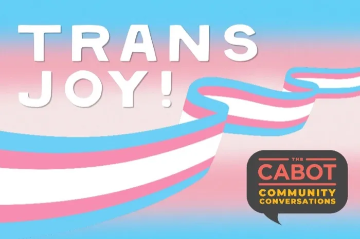 Production art for Joy (world premiere) with panel: Beyond the Headlines: Celebrating Trans Joy