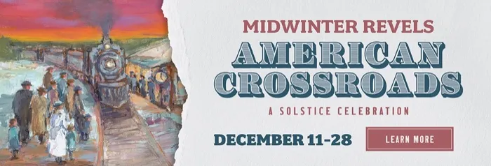 Production art for Midwinter Revels: American Crossroads: A Solstice Celebration