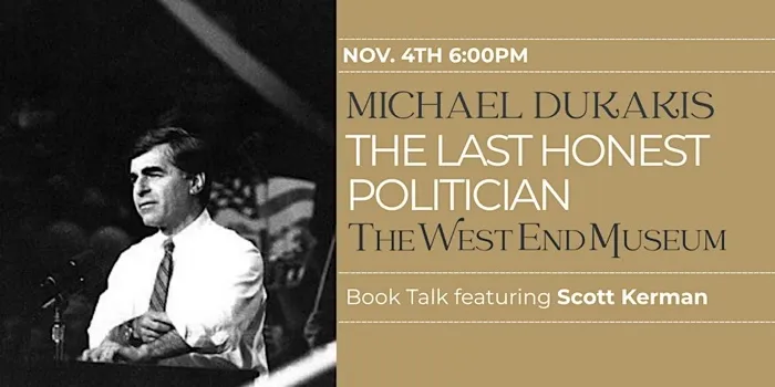 Production art for Michael Dukakis, The Last Honest Politician: Book Talk with Scott Kerman