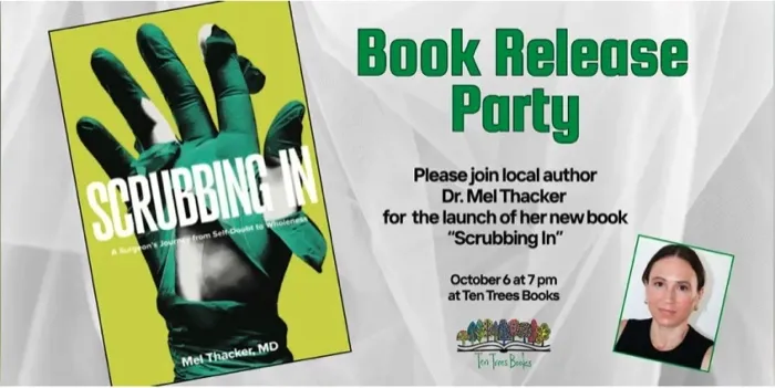 Production art for Book Release Party: Scrubbing In (Mel Thacker, MD)