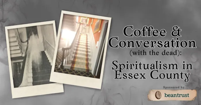 Production art for Coffee & Conversation: Séance and the Spiritualism Movement in Essex County