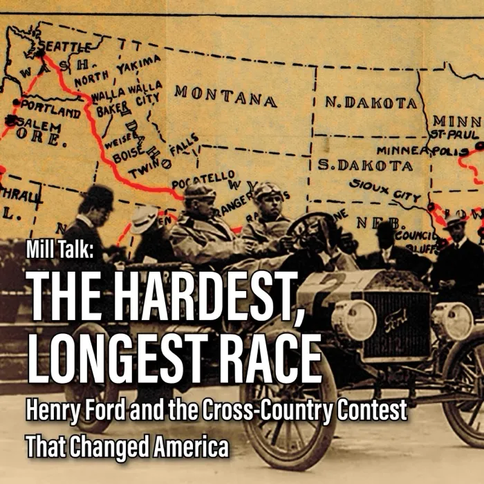 Production art for Mill Talk: The Longest, Hardest Race - Henry Ford & the Cross-Country Contest That Changed America